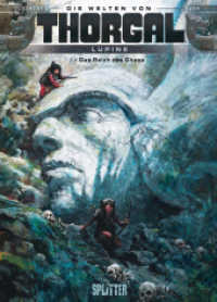 Die Welten von Thorgal - Lupine, Das Reich des Chaos (Die Welten von Thorgal - Lupine Bd.3) （1. Aufl. 2013. 48 S. farb. Comics. 320 mm）