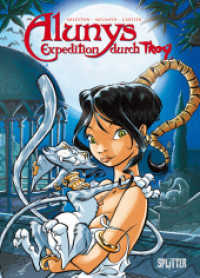 Alunys' Expedition durch Troy （1., Auflage. 2013. 48 S. exklusiver Druck. 32 cm）