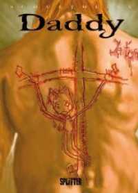 Daddy （2011. 72 S. farb. Comics. 32 cm）