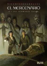 El Mercenario : Band 6. Die schwarze Kugel (El Mercenario 6) （1., Aufl. 2013. 64 S. durchgehend farbiges Comicalbum mit Bonusteil. 3）