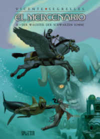 El Mercenario : Band 11. Der Wächter der schwarzen Sonne (El Mercenario 11) （1., Aufl. 2014. 64 S. durchgehend farbiges Comicalbum mit Bonusteil. 3）