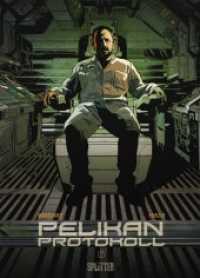 Pelikan Protokoll Bd.2 (Pelikan Protokoll Bd.2) （2013. 48 S. farb. Comics. 32,5 cm）