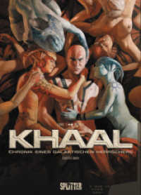 Khaal Buch.2 : Chronik eines galaktischen Herrschers （1., Aufl. 2014. 48 S. farb. Comics. 320 mm）