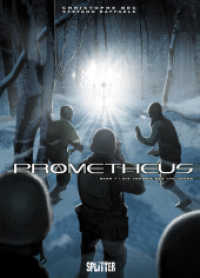 Prometheus - Die Theorie des 100. Affen (Prometheus 7) （1. Aufl. 2013. 56 S. farb. Comics. 321 mm）
