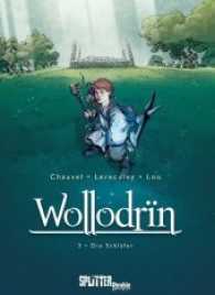 Wollodrin - Die Schläfer (Wollodrin Bd.3) （1., Aufl. 2015. 112 S. farb. Comics. 32 cm）
