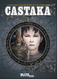 Castaka (Meta-Barone, Vorgeschichte) （1., Aufl. 2014. 112 S. Comicalbum, durchgehend farbig. 320 mm）