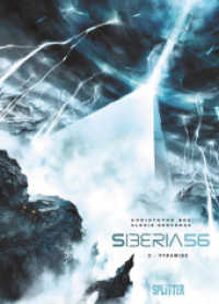 Siberia 56 - Pyramide (Siberia 56 Bd.3) （1., Aufl. 2017. 48 S. durchg. farb. Comicalbum. 32 cm）