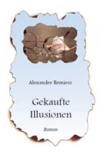 Gekaufte Illusionen （2009. 370 S. 180 mm）