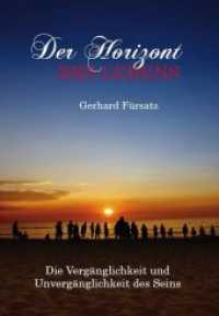 Der Horizont des Lebens （2011. 188 S. 210 mm）