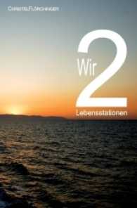 Wir 2 （2012. 140 S. 14 Farbabb. 205 mm）