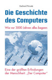 Die Geschichte des Computers （2014. 108 S. 205 mm）
