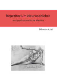 Repetitorium Neurosenlehre : und psychosomatische Medizin （2014. 160 S. 210 mm）