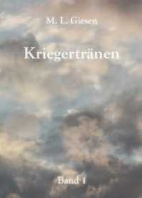 Kriegertränen : Band 1 （2015. 378 S. 210 mm）