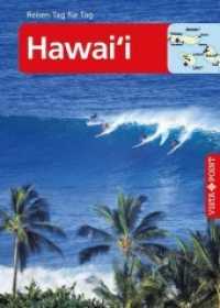 Vista Point Reisen Tag f&uuml;r Tag Reisef&uuml;hrer Hawai'i : Mit E-Magazin (Reisen Tag f&uuml;r Tag) （7., aktualis. Aufl.）
