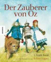 Der Zauberer von Oz （6. Aufl. 2011. 192 S. 94 farbige Abbildungen und 94 Illustrationen. 23）