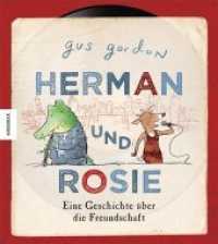 Herman und Rosie : Eine Geschichte über die Freundschaft. Nominiert für den Deutschen Jugendliteraturpreis 2014， Kategorie Bilderbuch