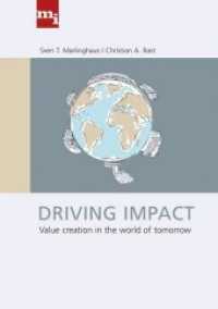 Driving Impact : Value creation in the world of tomorrow （2013. 208 S. 244 mm）
