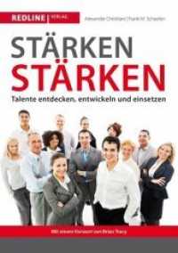 Stärken stärken : Talente entdecken, entwickeln und einsetzen. Mit e. Vorw. v. Brian Tracy (Redline Wirtschaft) （3., bearb. Aufl. 2013. 304 S. m. Illustr. 148 x 210 mm）