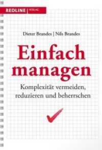 Einfach managen : Komplexit&auml;t vermeiden, reduzieren und beherrschen (Der Spiegel Bestseller) （2. Aufl. 2013. 216 S. 210 mm）