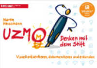 UZMO - Denken mit dem Stift : Visuell präsentieren, dokumentieren und erkunden. Das Praxisbuch zur bikablo Zeichentechnik （2014. 304 S. m. zahlr. farb. Illustr. 242 mm）