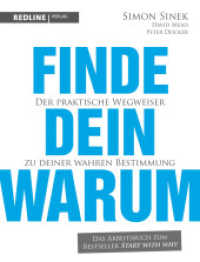 Finde dein Warum : Der praktische Wegweiser zu deiner wahren Bestimmung. Das Arbeitsbuch zum Bestseller Start With Why （2018. 208 S. 220 mm）