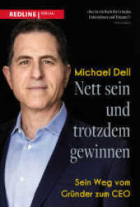 Nett sein und trotzdem gewinnen : Mein Weg vom Gründer zum CEO （2022. 352 S. 215 mm）