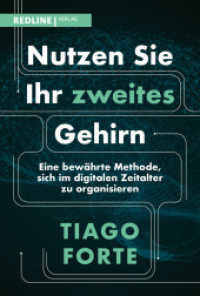 Nutzen Sie Ihr zweites Gehirn : Eine bewährte Methode, sich im digitalen Zeitalter zu organisieren （2023. 256 S. 215 mm）