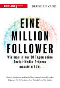 Eine Million Follower : Wie man in nur 30 Tagen seine Social-Media-Präsenz massiv erhöht （2023. 272 S. 215 mm）