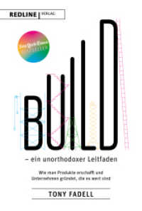 Build - ein unorthodoxer Leitfaden : Wie man Produkte erschafft und Unternehmen gründet, die es wert sind （2023. 416 S. 215 mm）