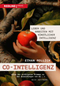 Co-Intelligenz : Leben und Arbeiten mit künstlicher Intelligenz. Das Handbuch, um KI erfolgreich anzuwenden （2025. 240 S. 215 mm）