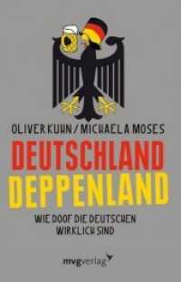 Deutschland Deppenland : Wie doof die Deutschen wirklich sind （2009. 224 S. m. Abb. 210 mm）