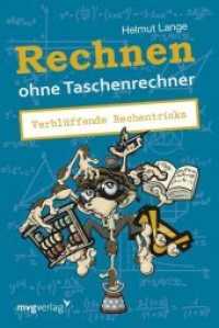 Rechnen ohne Taschenrechner : Verblüffende Rechentricks （2014. 176 S. 188 mm）