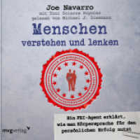 Menschen verstehen und lenken : Ein FBI-Agent erklärt, wie man Körpersprache für den persönlichen Erfolg nutzt. Lesung （2015. 141 mm）