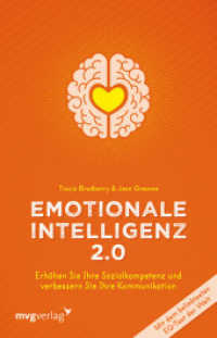 Emotionale Intelligenz 2.0 : Erhöhen Sie Ihre Sozialkompetenz und verbessern Sie Ihre Kommunikation. Mit dem beliebtesten EQ-Test der Welt. Mit Online-Zugang （2016. 192 S. 210 mm）