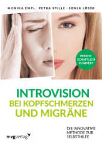 Introvision bei Kopfschmerzen und Migräne : Die innovative Methode zur Selbsthilfe （2017. 192 S. 210 mm）