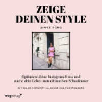 Zeige deinen Style : Optimiere deine Instagram-Fotos und mache dein Leben zum ultimativen Schaufenster （2017. 208 S. 205 mm）