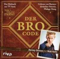 Der Bro Code, 1 Audio-CD : Das Hörbuch zur TV-Serie How I Met Your Mother. Lesung （2011. 140 mm）