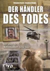 Der Händler des Todes : Das Leben des Waffenhändlers Victor Bout （2011. 304 S. 210 mm）