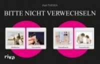 Bitte nicht verwechseln （2013. 160 S. 4-farbig. 135 x 210 mm）