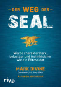 Der Weg des SEAL : Werde charakterstark, belastbar und instinktsicher wie ein Elitesoldat （2015. 288 S. 214 mm）