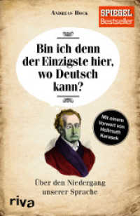 Bin ich denn der Einzigste hier, wo Deutsch kann? : Über den Niedergang unserer Sprache （2016. 192 S. 210 mm）