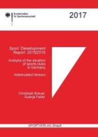 Sport Development Report 2015/2016 : Analysis of the situation of sports clubs in Germany. Abbreviated Version （2017. 40 S. 18 Tabellen, 11 Abb. 21 cm）