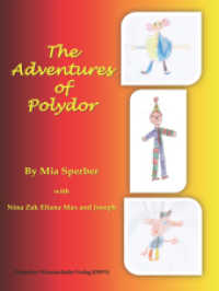 The Adventures of Polydor （1., Auflage. 2011. 32 S. zahlr. farb. Abb., von Kindern gemalt. 21 cm）
