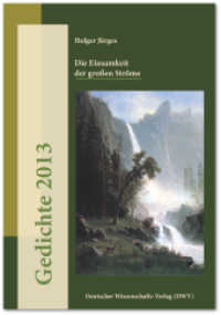 Die Einsamkeit der großen Ströme : Nachwort: Demetz, Peter （2013. 165 S. 21 cm）