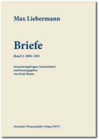 Max Liebermann: Briefe Bd.2 : Band 2: 1896-1901. Kommentierte Ausgabe (Schriftenreihe der Max-Liebermann-Gesellschaft Berlin e.V. 2) （1., Auflage. 2012. 579 S. zahlr. Abb. 24 cm）