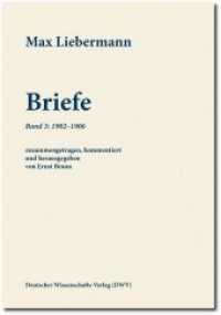 Max Liebermann: Briefe / Max Liebermann: Briefe Bd.3 : Band 3: 1902-1906 (Schriftenreihe der Max-Liebermann-Gesellschaft Berlin e.V. 3) （2013. 651 S. zahlr. Abb. 24 cm）