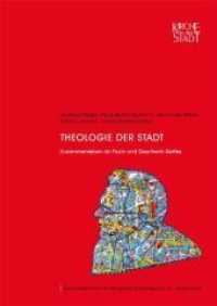 Theologie der Stadt : Zusammenleben als Fluch und Geschenk Gottes. Ungekürzte Ausgabe (Kirche in der Stadt 17) （2010. 253 S. zahlr. Abb., farb. 29.7 cm）