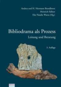Bibliodrama als Prozess : Leitung und Beratung （3., überarb. Aufl. 2012. 429 S. 22.5 cm）