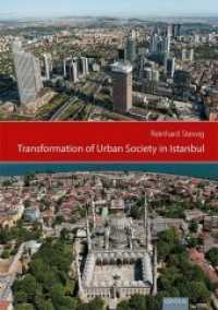 Transformation of Urban Society in Istanbul （2015. 117 S. 21 cm）