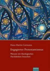 Engagierter Protestantismus : Warum wir theologisches Nachdenken brauchen （2019. 307 S. 21 cm）